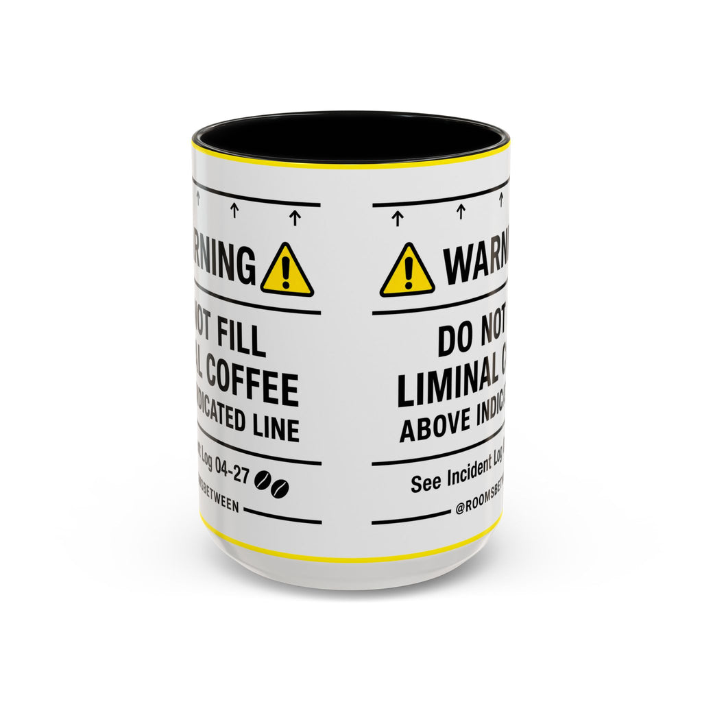 Warning Do Not Fill Liminal Coffee @Roomsbetween Mug