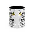 Warning Do Not Fill Liminal Coffee @Roomsbetween Mug
