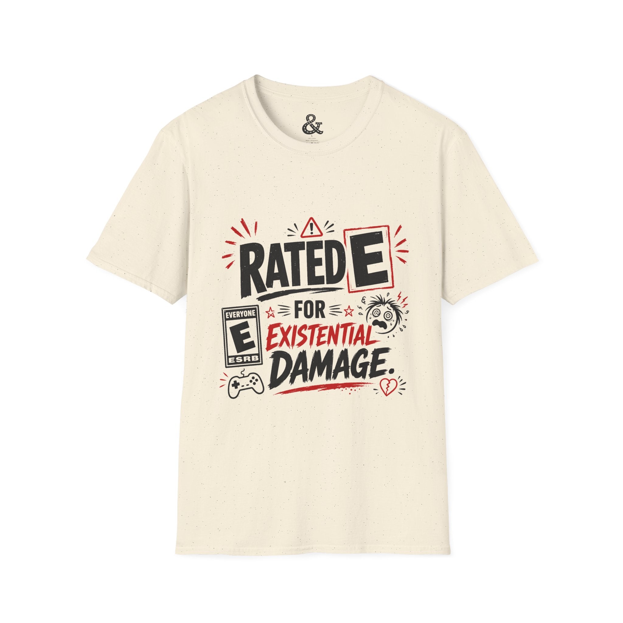 T-Shirt — "Rated E for Existential Damage" Graphic Tee