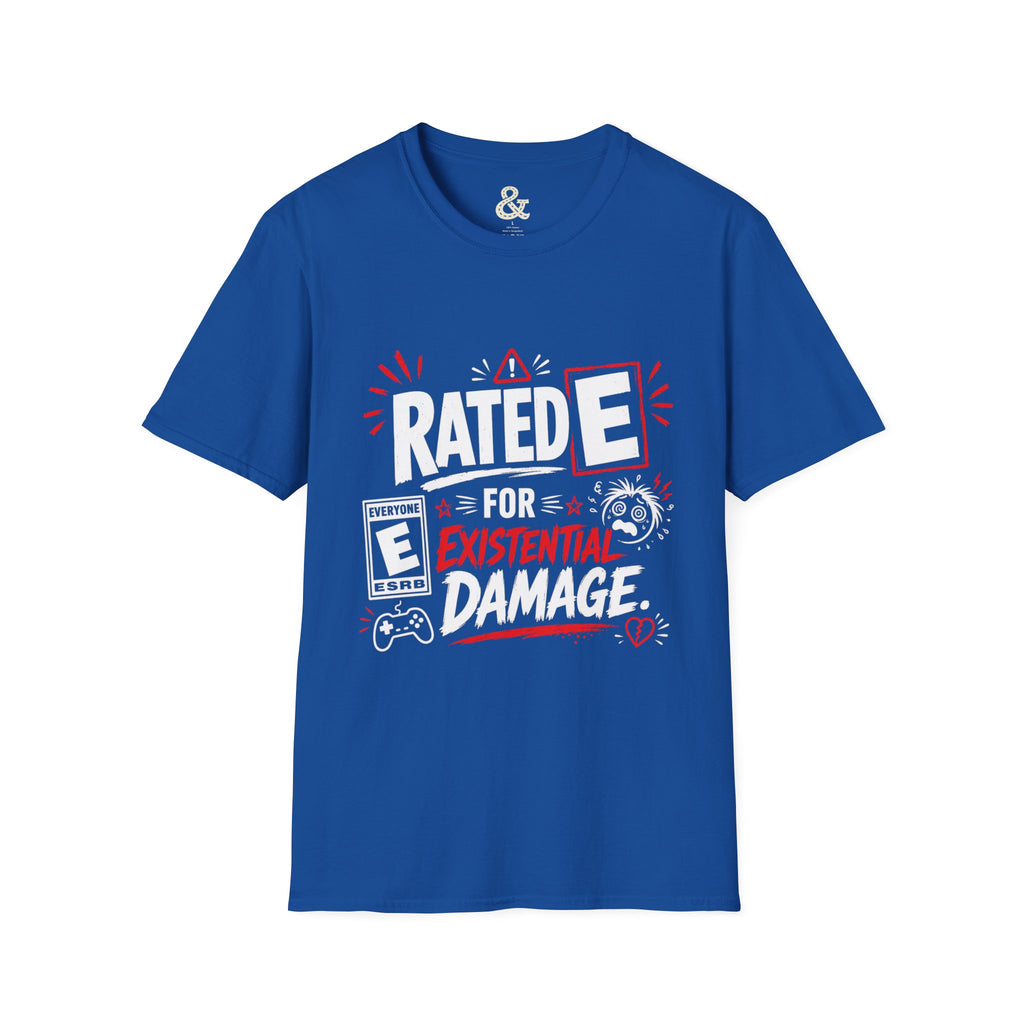 Graphic T-Shirt — "Rated E for Existential Damage" Funny Gamer Tee