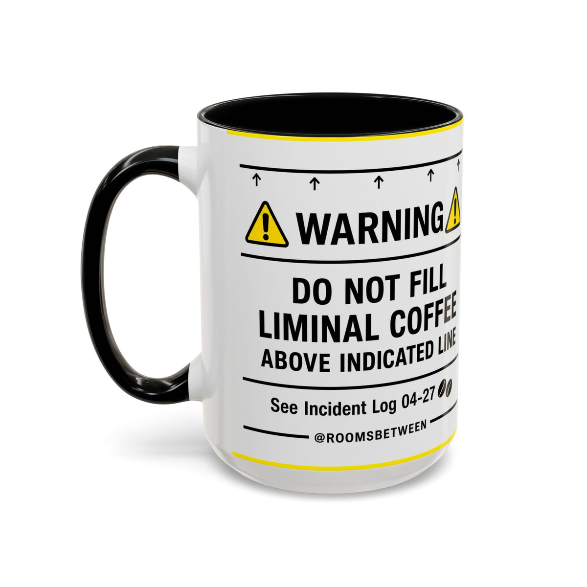 Warning Do Not Fill Liminal Coffee @Roomsbetween Mug